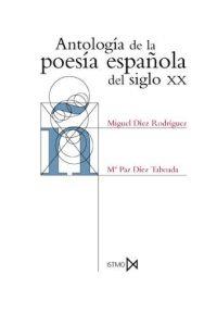 ANTOLOGIA DE LA POESIA ESPAÑOLA DEL SIGLO XX | 9788470902512 | DIEZ RODRIGUEZ, MIGUEL | Galatea Llibres | Librería online de Reus, Tarragona | Comprar libros en catalán y castellano online