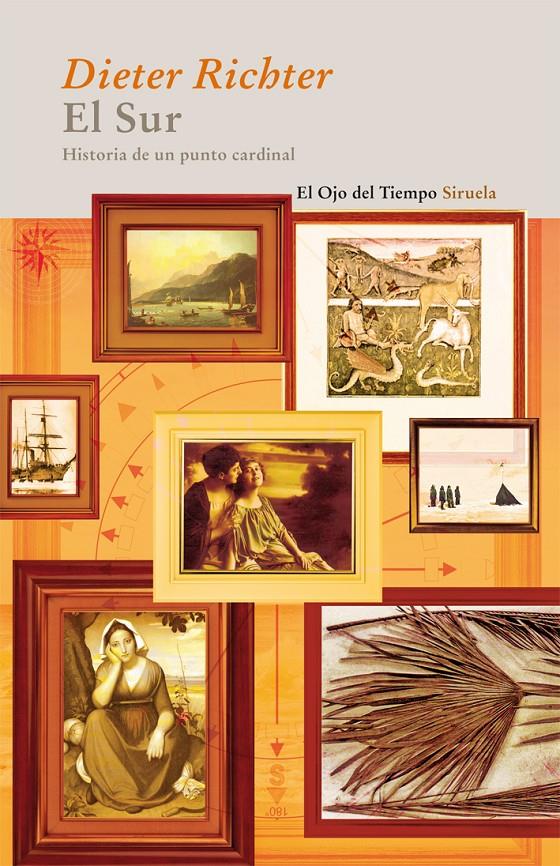 SUR, EL. HISTORIA DE UN PUNTO CARDINAL | 9788498414233 | RICHTER, DIETER | Galatea Llibres | Librería online de Reus, Tarragona | Comprar libros en catalán y castellano online