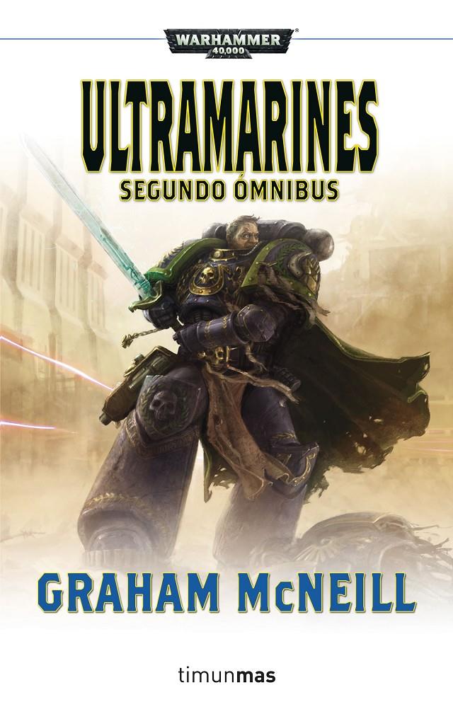 ULTRAMARINES. SEGUNDO ÓMNIBUS WARHAMMER 40.000 | 9788445003435 | MCNEILL, GRAHAM | Galatea Llibres | Librería online de Reus, Tarragona | Comprar libros en catalán y castellano online