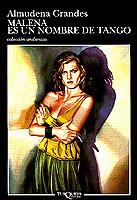 MALENA ES UN NOMBRE DE TANGO | 9788472234321 | GRANDES, ALMUDENA | Galatea Llibres | Llibreria online de Reus, Tarragona | Comprar llibres en català i castellà online