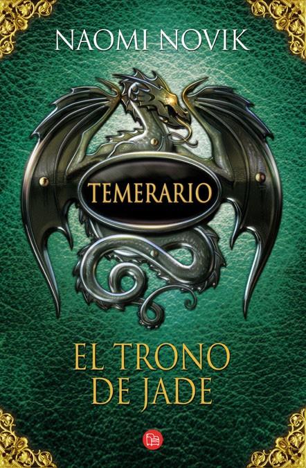 TEMERARIO 2. EL TRONO DE JADE  | 9788466321327 | NOVIK, NAOMI | Galatea Llibres | Librería online de Reus, Tarragona | Comprar libros en catalán y castellano online