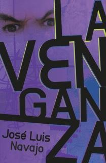 VENGANZA, LA | 9788492726059 | NAVAJO, JOSE LUIS | Galatea Llibres | Librería online de Reus, Tarragona | Comprar libros en catalán y castellano online