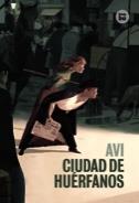 CIUDAD DE HUERFANOS | 9788483431733 | AVI | Galatea Llibres | Librería online de Reus, Tarragona | Comprar libros en catalán y castellano online