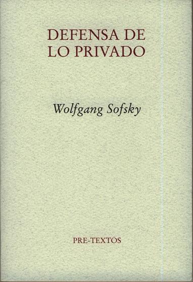 DEFENSA DE LO PRIVADO | 9788481919776 | SOFSKY,WOLFGANG | Galatea Llibres | Llibreria online de Reus, Tarragona | Comprar llibres en català i castellà online
