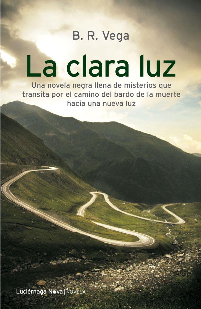 LA CLARA LUZ | 9788492545889 | VEGA, B.R. | Galatea Llibres | Librería online de Reus, Tarragona | Comprar libros en catalán y castellano online