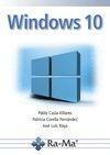 WINDOWS 10 | 9788499646022 | CASLA, PABLO; CORELLA, PATRICIA; RAYA, JOSÉ LUIS | Galatea Llibres | Librería online de Reus, Tarragona | Comprar libros en catalán y castellano online