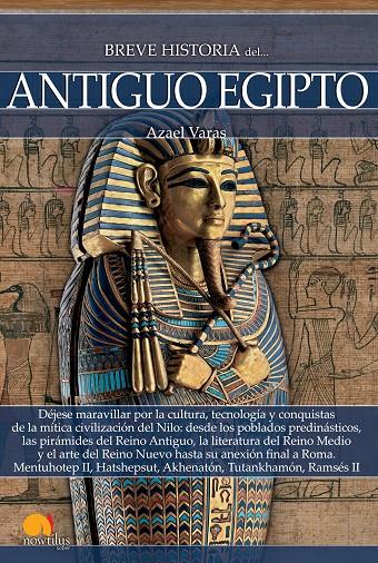 BREVE HISTORIA DEL ANTIGUO EGIPTO | 9788499679754 | VARAS MAZAGATOS, AZAEL | Galatea Llibres | Librería online de Reus, Tarragona | Comprar libros en catalán y castellano online