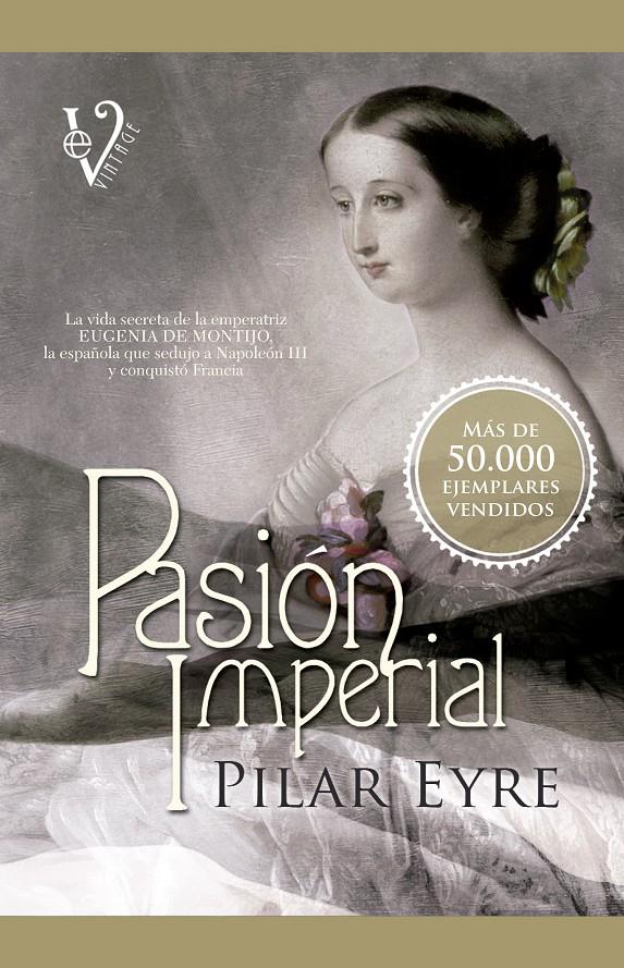 PASIÓN IMPERIAL | 9788499706283 | EYRE, PILAR | Galatea Llibres | Llibreria online de Reus, Tarragona | Comprar llibres en català i castellà online