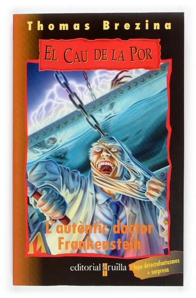 CAU DE LA POR: L´AUTÈNTIC DOCTOR FRANKESTEIN | 9788466109581 | BREZINA, THOMAS | Galatea Llibres | Librería online de Reus, Tarragona | Comprar libros en catalán y castellano online