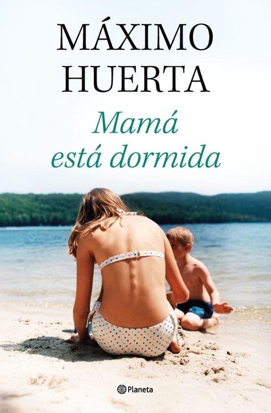 MAMÁ ESTÁ DORMIDA | 9788408314134 | HUERTA, MÁXIMO | Galatea Llibres | Llibreria online de Reus, Tarragona | Comprar llibres en català i castellà online