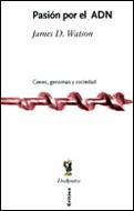 PASION POR EL ADN | 9788484323075 | WATSON, JAMES D. | Galatea Llibres | Librería online de Reus, Tarragona | Comprar libros en catalán y castellano online