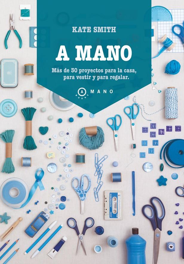 A MANO | 9788415193289 | SMITH, KATE | Galatea Llibres | Librería online de Reus, Tarragona | Comprar libros en catalán y castellano online