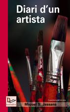 DIARI D'UN ARTISTA | 9788497912532 | JASSANS, MIQUEL S | Galatea Llibres | Librería online de Reus, Tarragona | Comprar libros en catalán y castellano online