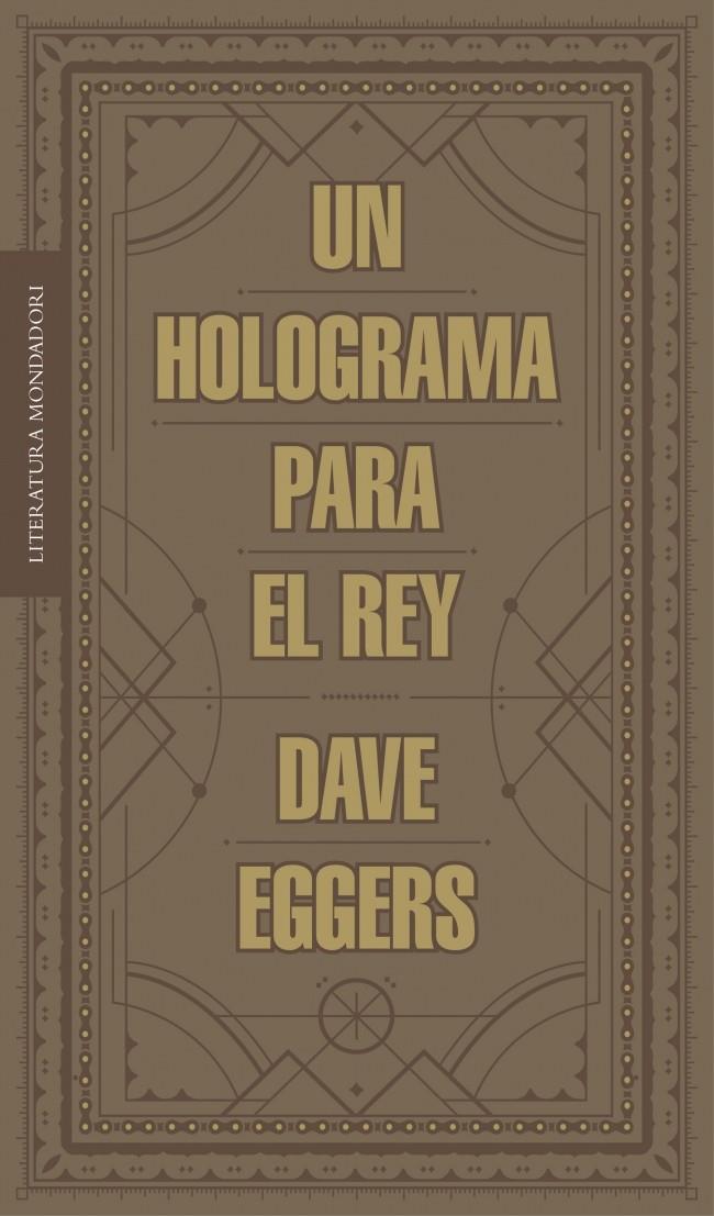 UN HOLOGRAMA PARA EL REY | 9788439727392 | EGGERS, DAVE | Galatea Llibres | Librería online de Reus, Tarragona | Comprar libros en catalán y castellano online