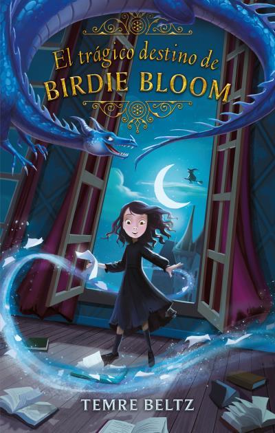 EL TRÁGICO DESTINO DE BIRDIE BLOOM | 9788492918584 | BELTZ, TEMRE | Galatea Llibres | Librería online de Reus, Tarragona | Comprar libros en catalán y castellano online