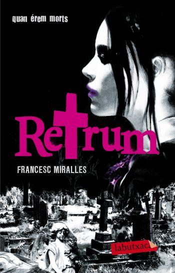 RETRUM | 9788499303154 | MIRALLES, FRANCESC | Galatea Llibres | Llibreria online de Reus, Tarragona | Comprar llibres en català i castellà online