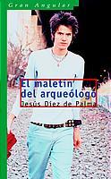 MALETIN DEL ARQUEOLOGO, EL | 9788434891197 | DIEZ DE PALMA, JESUS | Galatea Llibres | Llibreria online de Reus, Tarragona | Comprar llibres en català i castellà online