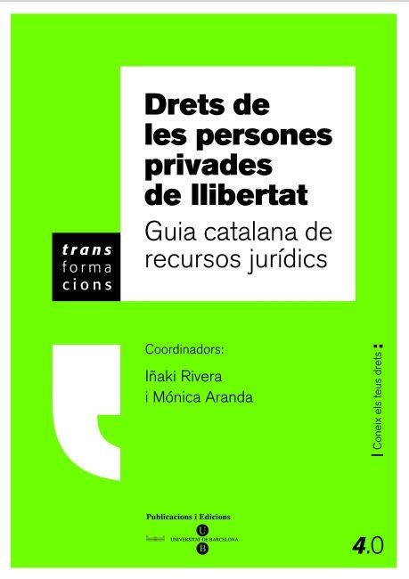 DRETS DE LES PERSONES PRIVADES DE LLIBERTAT | 9788447534135 | RIVERA, I¥AKI | Galatea Llibres | Librería online de Reus, Tarragona | Comprar libros en catalán y castellano online