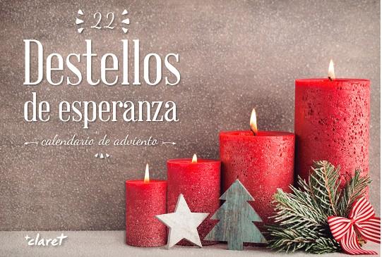 CALENDARIO 22 DESTELLOS DE ESPERANZA | 9788491360872 | SOLER CANALS, JOSEP MARIA/ALBAJAR I VIñAS, MARIA DEL MAR/CAMPRUBí, ANNA MARIA | Galatea Llibres | Librería online de Reus, Tarragona | Comprar libros en catalán y castellano online