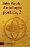 ANTOLOGIA POETICA 2 | 9788420634951 | NERUDA, PABLO | Galatea Llibres | Llibreria online de Reus, Tarragona | Comprar llibres en català i castellà online