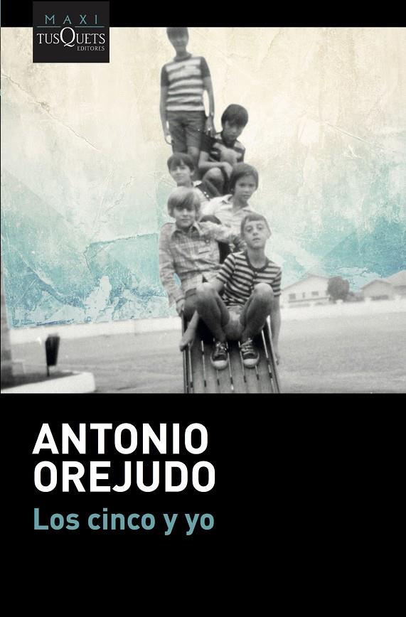 LOS CINCO Y YO | 9788490665855 | OREJUDO, ANTONIO | Galatea Llibres | Librería online de Reus, Tarragona | Comprar libros en catalán y castellano online