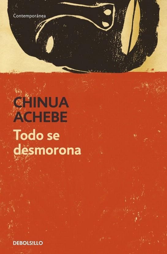 TODO SE DESMORONA | 9788499082691 | ACHEBE, CHINUA | Galatea Llibres | Llibreria online de Reus, Tarragona | Comprar llibres en català i castellà online