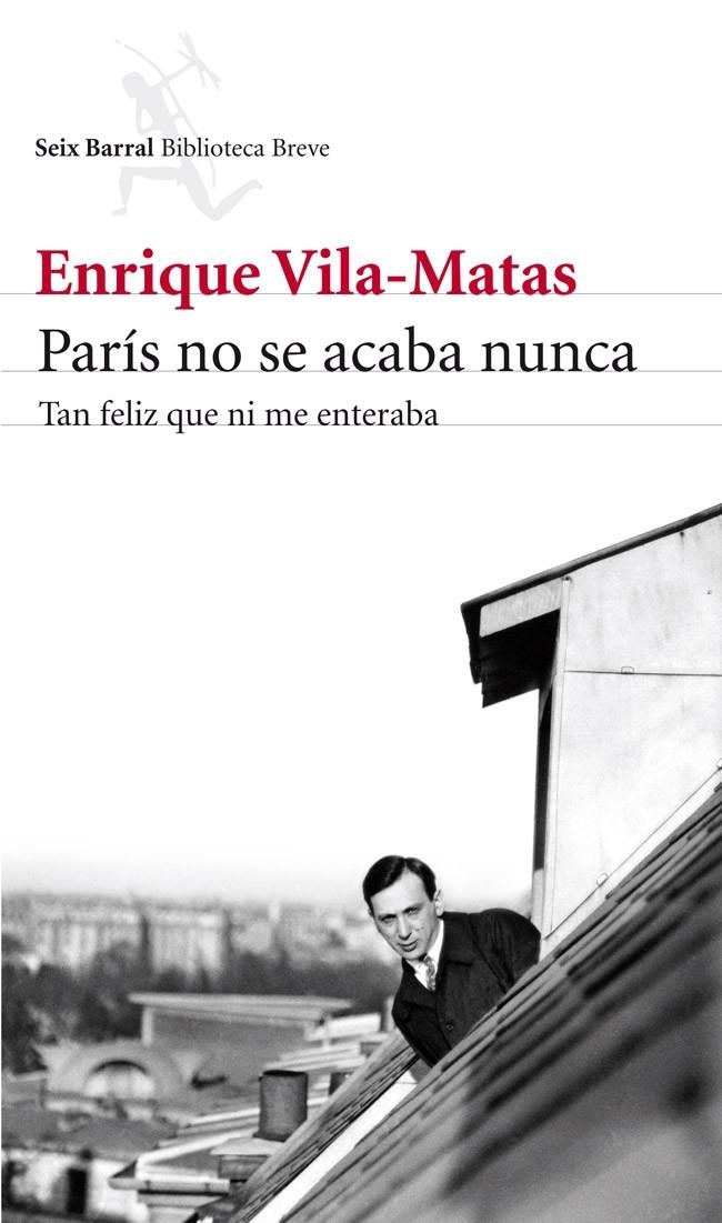 PARÍS NO SE ACABA NUNCA | 9788432215742 | VILA-MATAS, ENRIQUE | Galatea Llibres | Llibreria online de Reus, Tarragona | Comprar llibres en català i castellà online