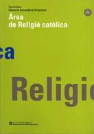 CURRÍCULUM. EDUCACIÓ SECUNDÀRIA OBLIGATÒRIA. ÀREA DE RELIGIÓ CATÒLICA | 9788439326526 | Galatea Llibres | Llibreria online de Reus, Tarragona | Comprar llibres en català i castellà online