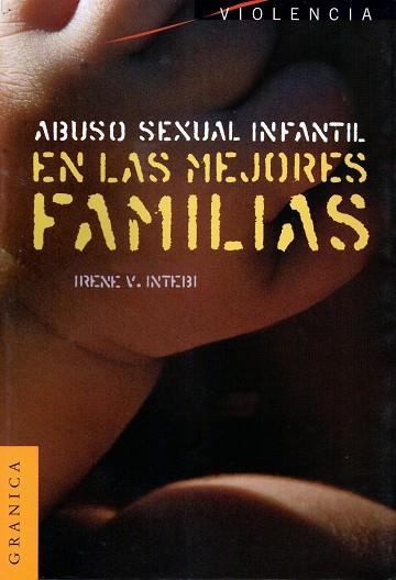 ABUSO SEXUAL INFANTIL EN LAS MEJORES FAMILIAS | 9789506412524 | INTEBI, IRENE V. | Galatea Llibres | Librería online de Reus, Tarragona | Comprar libros en catalán y castellano online