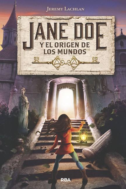 JANE DOE Y EL ORIGEN DE LOS MUNDOS | 9788427213951 | LACHLAN , JEREMY | Galatea Llibres | Librería online de Reus, Tarragona | Comprar libros en catalán y castellano online