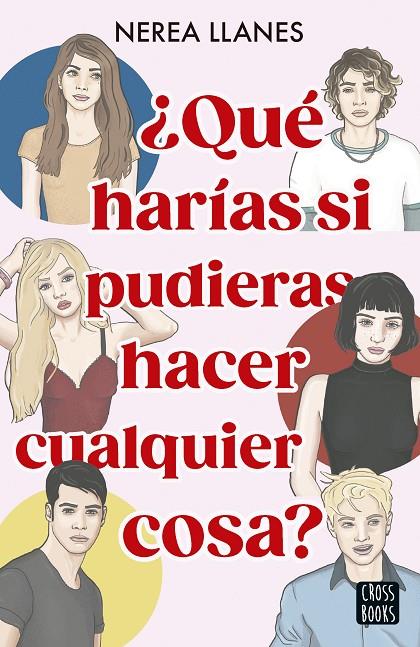 QUÉ HARÍAS SI PUDIERAS HACER CUALQUIER COSA? | 9788408284659 | LLANES, NEREA | Galatea Llibres | Llibreria online de Reus, Tarragona | Comprar llibres en català i castellà online