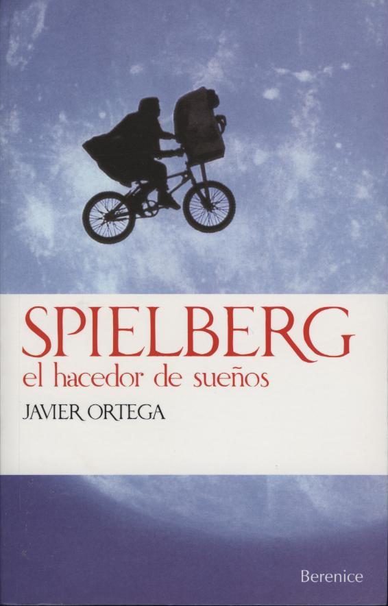 SPIELBERG. EL HACEDOR DE SUEÑOS | 9788493446673 | ORTEGA, JAVIER | Galatea Llibres | Librería online de Reus, Tarragona | Comprar libros en catalán y castellano online