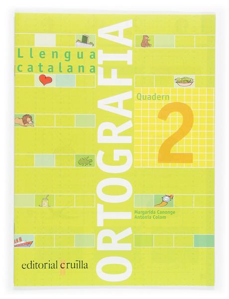 ORTOGRAFIA 2. LLENGUA CATALANA | 9788466110891 | CANONGE, MARGARIDA / COLOM, ANTONIA | Galatea Llibres | Llibreria online de Reus, Tarragona | Comprar llibres en català i castellà online