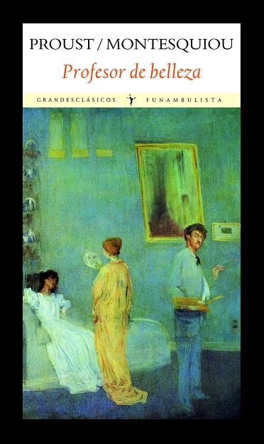 PROFESOR DE BELLEZA | 9788496601918 | PROUST / MONTESQUIOU | Galatea Llibres | Librería online de Reus, Tarragona | Comprar libros en catalán y castellano online