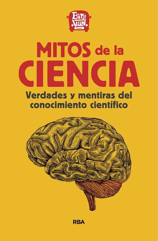 MITOS DE LA CIENCIA | 9788411320948 | BIG VAN CIENCIA | Galatea Llibres | Librería online de Reus, Tarragona | Comprar libros en catalán y castellano online