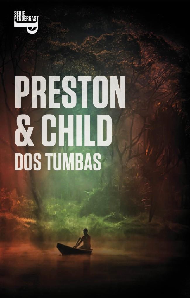 DOS TUMBAS | 9788401353901 | PRESTON, DOUGLAS/CHILD,LINCOLN | Galatea Llibres | Librería online de Reus, Tarragona | Comprar libros en catalán y castellano online