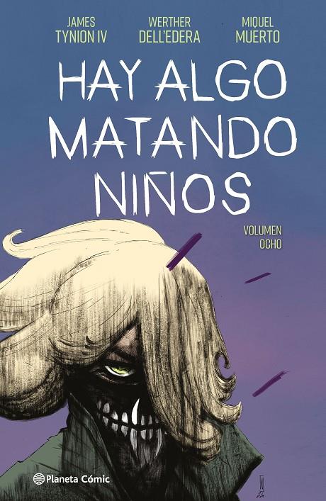 HAY ALGO MATANDO NIÑOS 8 | 9788411619219 | TYNION IV, JAMES/DELL'EDERA, WERTHER/MUERTO, MIQUEL | Galatea Llibres | Librería online de Reus, Tarragona | Comprar libros en catalán y castellano online