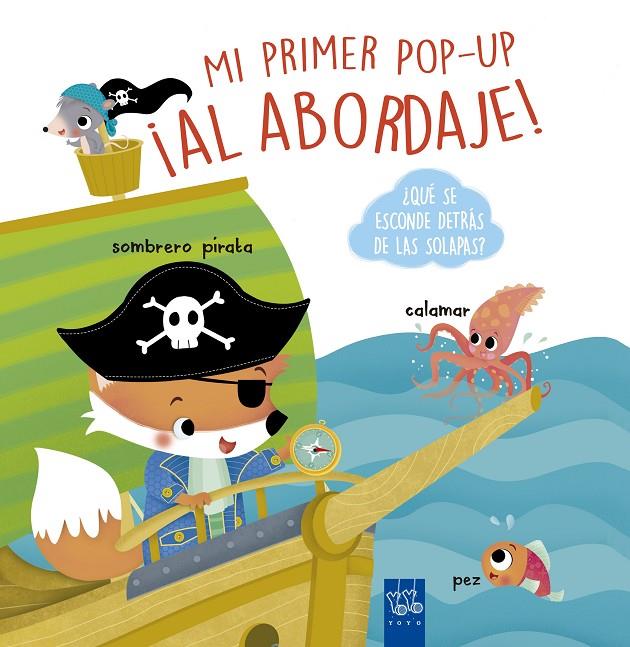 AL ABORDAJE! MI PRIMER POP-UP | 9788408210917 | Galatea Llibres | Librería online de Reus, Tarragona | Comprar libros en catalán y castellano online