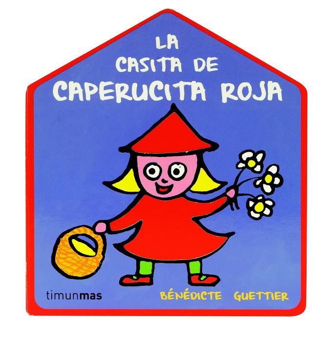 LA CASA DE CAPERUCITA ROJA | 9788408109426 | GUETTIER, BENEDICTE | Galatea Llibres | Librería online de Reus, Tarragona | Comprar libros en catalán y castellano online