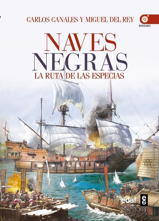 NAVES NEGRAS. LA RUTA DE LAS ESPECIAS | 9788441435476 | CANALES, CARLOS/DEL REY, MIGUEL | Galatea Llibres | Librería online de Reus, Tarragona | Comprar libros en catalán y castellano online