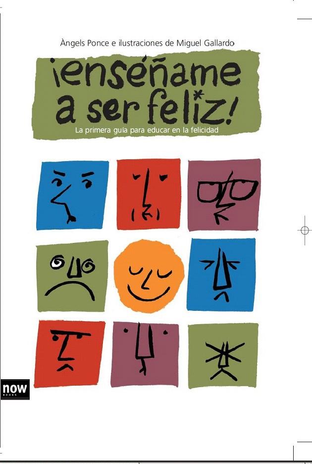 ENSEÑAME A SER FELIZ | 9788496767362 | PONCE, ANGELS | Galatea Llibres | Llibreria online de Reus, Tarragona | Comprar llibres en català i castellà online