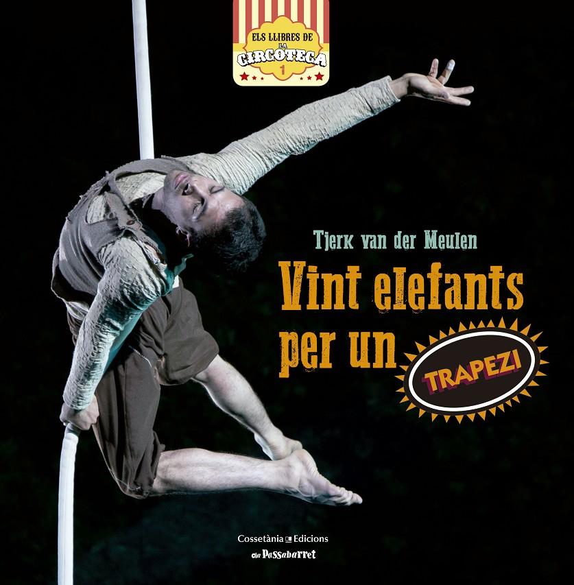 VINT ELEFANTS PER UN TRAPEZI | 9788490344897 | Galatea Llibres | Librería online de Reus, Tarragona | Comprar libros en catalán y castellano online