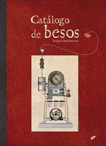 CATÁLOGO DE BESOS | 9788492595990 | DÍAZ REGUERA, RAQUEL | Galatea Llibres | Librería online de Reus, Tarragona | Comprar libros en catalán y castellano online