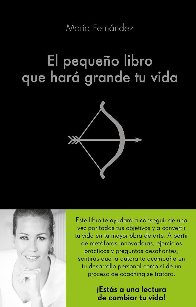 EL PEQUEñO LIBRO QUE HARá GRANDE TU VIDA | 9788416928460 | FERNáNDEZ GARCíA-FAJARDO, MARíA | Galatea Llibres | Librería online de Reus, Tarragona | Comprar libros en catalán y castellano online