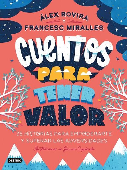 CUENTOS PARA TENER VALOR | 9788408249146 | ROVIRA, ÁLEX / MIRALLES, FRANCESC | Galatea Llibres | Llibreria online de Reus, Tarragona | Comprar llibres en català i castellà online