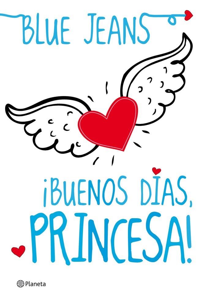 BUENOS DIAS, PRINCESA | 9788408004097 | BLUE JEANS | Galatea Llibres | Llibreria online de Reus, Tarragona | Comprar llibres en català i castellà online