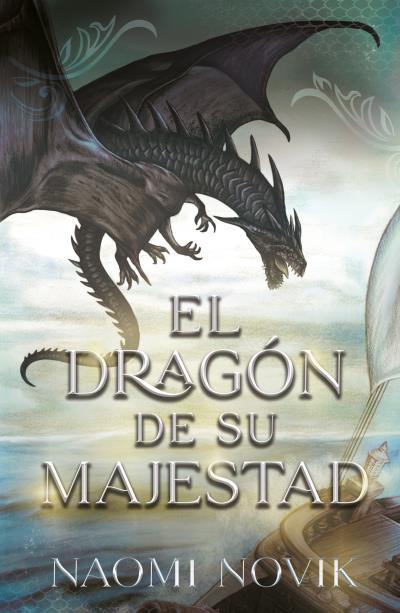 EL DRAGÓN DE SU MAJESTAD | 9788416517893 | NOVIK, NAOMI | Galatea Llibres | Librería online de Reus, Tarragona | Comprar libros en catalán y castellano online