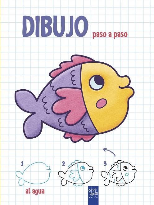 DIBUJO PASO A PASO. AL AGUA | 9788408200345 | Galatea Llibres | Llibreria online de Reus, Tarragona | Comprar llibres en català i castellà online