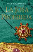 JOYA PROHIBIDA, LA | 9788498381122 | FITZPATRICK, KYLIE | Galatea Llibres | Llibreria online de Reus, Tarragona | Comprar llibres en català i castellà online