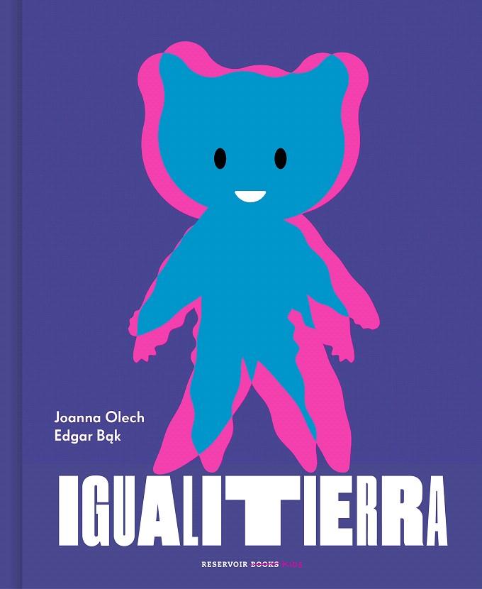 IGUALITIERRA | 9788417511913 | OLECH, JOANNA/BAK, EDGAR | Galatea Llibres | Librería online de Reus, Tarragona | Comprar libros en catalán y castellano online